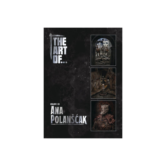 THE ART OF... Volume Three - Ana Polanscak
